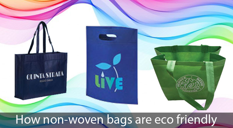 How Non-Woven Bags are Eco Friendly